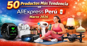 50 Productos Más Tendencia en AliExpress Perú – Marzo 2026 50 Productos Más Tendencia en AliExpress Perú – Marzo 2026