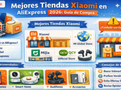 Mejores Tiendas Xiaomi en AliExpress 2026: Guía de Compra Segura Mejores Tiendas Xiaomi en AliExpress 2026: Guía de Compra Segura