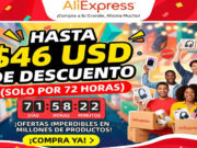 AliExpress: $46 USD de Descuento (Solo por 72 Horas) AliExpress: $46 USD de Descuento (Solo por 72 Horas)