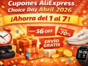 Cupones AliExpress Choice Day Abril 2026: ¡Ahorra del 1 al 7! Cupones AliExpress Choice Day Abril 2026: ¡Ahorra del 1 al 7!