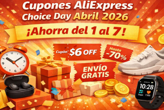 Cupones AliExpress Choice Day Abril 2026: ¡Ahorra del 1 al 7! Cupones AliExpress Choice Day Abril 2026: ¡Ahorra del 1 al 7!